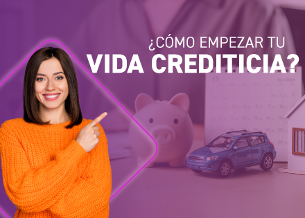 Como empezar tu vida crediticia