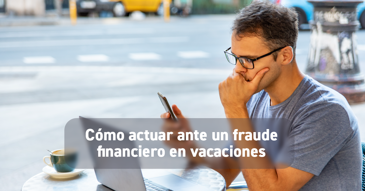 Como_actuar_ante_un_fraude_financiero