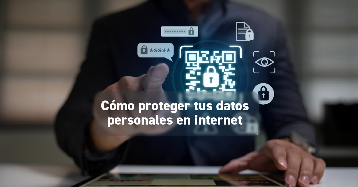 como_proteger_datos_personales_en_internet